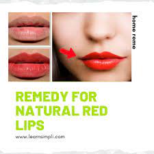 home remedy for natural red lips get