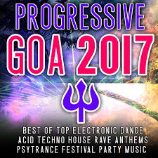 Various Progressive Goa 2017 Best Of Top 100 Electronic