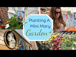 Planting A Mini Mary Garden