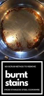 In general, stainless steel contains 10.5 to 17.5% chromium, 3 to 5% copper and 3 to 5% nickel. No Scrub Method To Remove Burnt Stains From Stainless Steel Cookware Cleaning Ideas Com