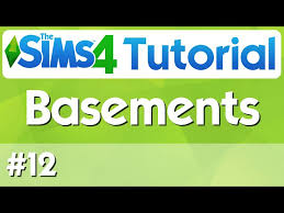 The Sims 4 Tutorial 12 Basements