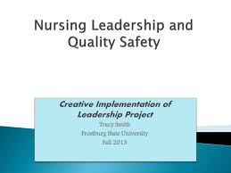 Ppt Nursing Leadership And Quality Safety Powerpoint