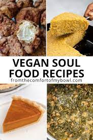 19 vegan soul food recipes from the