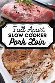 the best slow cooker pork loin roast