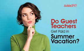 do guest teachers get paid in summer
