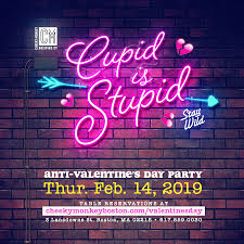 The valentine's day marketing machine and the quest for social acceptance can make singles awareness day dreary or even cruel if you're you can be happy as a single on valentine's day. Anti Valentine S Day Party At Cheeky Monkey 02 14 19