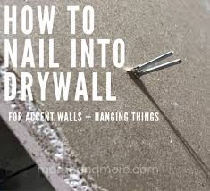 how to nail into drywall mama and more