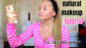 natural makeup in 10 easy steps you