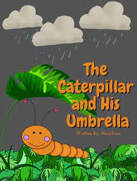 the caterpillar and his umbrella