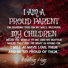 Explore our collection of motivational and famous quotes by authors you know and love. I Am A Proud Parent And My Kids Mean The World To Me My Children Quotes Love Children Quotes Quotes For Kids