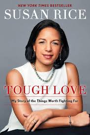 Ambassador and national security advisor for the obama administration, is considered a leading candidate to become joe biden's running mate. Amazon Com Tough Love My Story Of The Things Worth Fighting For 9781501189975 Rice Susan Books