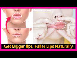 how to get plump lips bigger lips and