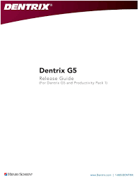 Dentrix G5 Release Guide For Dentrix G5 And Productivity