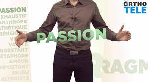 Décortiquons le mot « Passion » | Orthodidacte