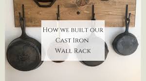 how to build a cast iron wall rack