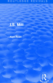 Alan bernard brazil (født 15. J S Mill Routledge Revivals 1st Edition Alan Ryan Routledge