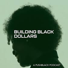 Building Black Dollars