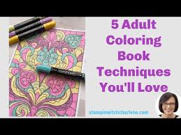 5 Coloring Book Techniques
