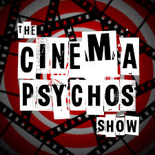 The Cinema Psychos Show
