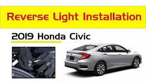 Install Change 2016 2020 Honda Civic Reverse Light Back Up Led Bulbs