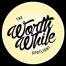 The WorthWhile Spotlight