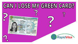 what ways can i lose my green card