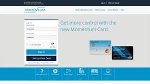 Saw a very strange statement which showed my initial deposit to be much less than what it was, to the tune of at. Https Logindrive Com Momentum Card Sign Up
