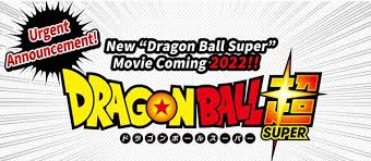 Bandai namco entertainment europe hat heute betätigt, dass der dlc 4 zu dragon ball xenoverse 2 am 27. Dragon Ball Hype On Twitter It S Official New Dragon Ball Super Movie Will Be Released In 2022 Rise Up Db Fans Https T Co Buhykqwhpn