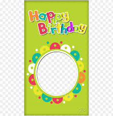 Hundreds of designs to choose from. Multicolor Birthday Frame Invitation Card Happy Birthday With Party Png Image With Transparent Background Toppng