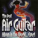 The Best Air Guitar Album in the World...Ever!