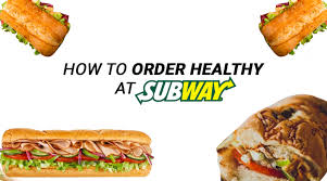 subway when trying to eat healthy