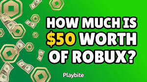 how much is 50 dollars worth of robux