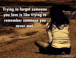 How to forget about someone you love completely. Quotes About Forget Someone 92 Quotes