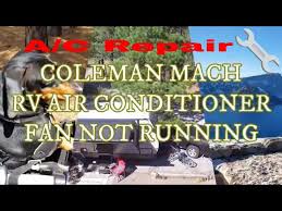 coleman mach rv air conditioner fan not