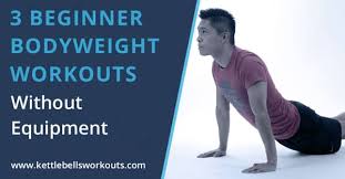 3 beginner bodyweight workout routines