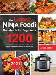 ninja foodi cookbook for beginners 2021