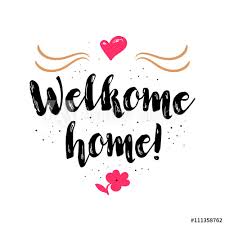 Welcome Home Artistic Greeting Card Poster With Calligraphy
