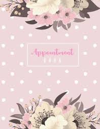 Appointment Book 2019 Daily Appointment Book 2019 Calendar Year Planner Monthly Weekly Planner Undated Appointment Book 15 Minute Increments