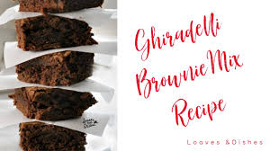 ghiradelli brownie mix recipe you