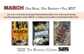 The book makes a harrowing historical story accessible to a new, wide audience. One Book One Bedford Representative John Lewis S Graphic Novel Trilogy March The Bedford Citizen
