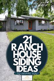 21 Ranch House Siding Ideas To Inspire You