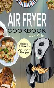 healthy air fryer recipes book