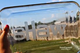 Glass Etching On Casserole Dishes