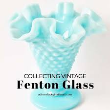 Fenton Glass Collecting Guide