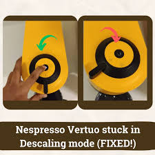 exit descaling mode in nespresso vertuo