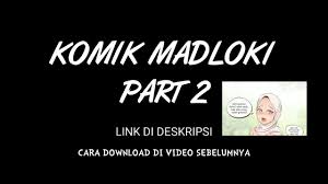 Komik madloki & sinar jaya gurih terbaru part 6 by crylze. Part 2 Komik Mad Loki Download Gratis Bonus Youtube