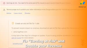 fix earning at risk ads txt files
