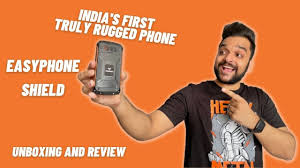 india s first truly rugged phone