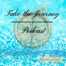 Take the Journey: Paths to peace and wholeness