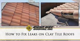 how to fix leaks on clay tile roofs
